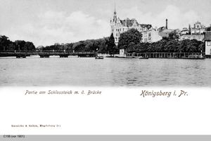 Königsberg (Pr.), Stadtkreis Königsberg  Königsberg, Schloßteich mit Brücke Königsberg, Schloßteichbrücke
