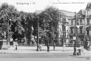 Königsberg (Pr.), Stadtkreis Königsberg Kaiser-Wilhelm-Platz Königsberg, Bismarckdenkmal am Kaiser Wilhelm Platz Königsberg, Kaiser Wilhelm Denkmal