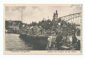 Tilsit, Stadt, Stadtkreis Tilsit  Tilsit, Truppentransport auf der Memel I Tilsit, Erster Weltkrieg, russische Besetzung und Befreiung 1914