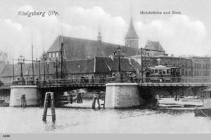 Königsberg (Pr.), Stadtkreis Königsberg  Königsberg, Neue Holzbrücke, Dom 