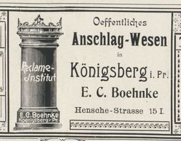 Königsberg (Pr.), Stadtkreis Königsberg Henschestraße 15 Königsberg (Pr.), Henschestraße, Oeffentliches Anschlag-Wesen, E. C. Boehnke Königsberg, Anzeigen