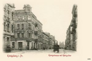 Königsberg (Pr.), Stadtkreis Königsberg Straße der SA Königsberg, Königstraße, Ecke Dinterstraße, Königstor Königsberg, Königstor
