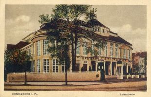 Königsberg (Pr.), Stadtkreis Königsberg  2 Königsberg, Luisentheater, später Neues Schauspielhaus VII Königsberg, Komische Oper, Luisentheater, Neues Schauspielhaus