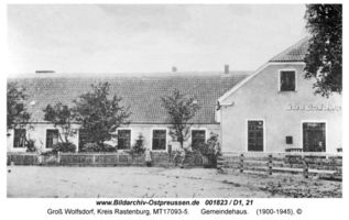 Groß Wolfsdorf, Kreis Rastenburg
