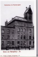 Königsberg (Pr.), Stadtkreis Königsberg  Königsberg, Krankenhaus der Barmherzigkeit V Königsberg, Krankenhäuser und Kliniken