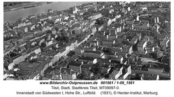 Tilsit, Stadt, Stadtkreis Tilsit Hohe Straße  Tilsit, Luftbilder und Panoramen