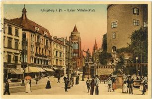 Königsberg (Pr.), Stadtkreis Königsberg Kaiser-Wilhelm-Platz Königsberg, Kaiser Wilhelm Platz - coloriert Königsberg, Stadtteil Altstadt (Umgebung des Schlosses)