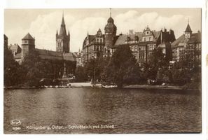 Königsberg (Pr.), Stadtkreis Königsberg  Königsberg (Pr.), Schloßteich mit Schloß VI Königsberg, Schloßteich