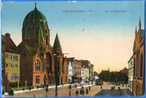 Königsberg (Pr.), Stadtkreis Königsberg Lindenmarkt Königsberg (Pr.), Lindenmarkt mit Synagoge II Königsberg, Synagoge