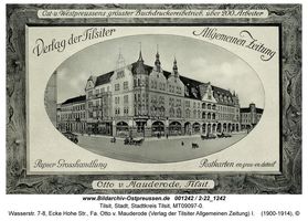 Tilsit, Stadt, Stadtkreis Tilsit Wasserstraße 7-8  Tilsit, Buch- und Kunstdruckerei Otto v. Mauderode, Verlag der Tilsiter Allgemeinen Zeitung