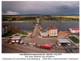 Tilsit, Stadt, Stadtkreis Tilsit Fletcherplatz  Tilsit, Luisen-Brücke, Portale und Grenzkontrollstellen