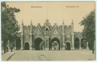 Königsberg (Pr.), Stadtkreis Königsberg  Königsberg, Steindammer Tor XIX Königsberg, Steindammer Tor