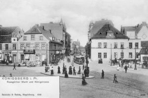 Königsberg (Pr.), Stadtkreis Königsberg Roßgärter Markt Königsberg, Roßgärter Markt, Königstraße Königsberg, Östliche Innenstadt östlich des Schloßteiches und nördlich des Pregel