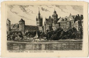 Königsberg (Pr.), Stadtkreis Königsberg  Königsberg (Pr.), Schloßteich mit Schloß, Zeichnung Königsberg, Schloßteich