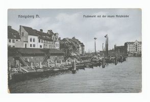 Königsberg (Pr.), Stadtkreis Königsberg Oberer Fischmarkt Königsberg, Fischmarkt mit neuer Holzbrücke Königsberg, Stadtteil Altstadt (Umgebung des Schlosses)