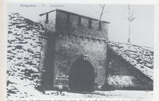 Königsberg (Pr.), Stadtkreis Königsberg  Königsberg , Das Ausfalltor Königsberg, Festungsanlagen, Tore