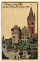 Königsberg (Pr.), Stadtkreis Königsberg Kaiser-Wilhelm-Platz Königsberg (Pr.), Schloß mit Kaiser-Wilhelm-Platz, Zeichnung Königsberg, Schloß