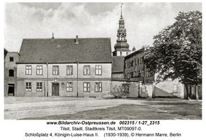 Tilsit, Stadt, Stadtkreis Tilsit Schloßplatz 4  Tilsit, Königin-Luise-Haus