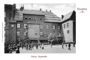 Königsberg (Pr.), Stadtkreis Königsberg  Königsberg, Schloß und Hauptwache 