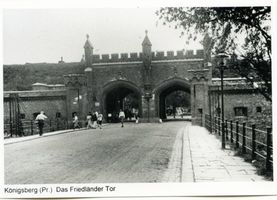 Königsberg (Pr.), Stadtkreis Königsberg  Königsberg, Friedländer Tor III Königsberg, Friedländer Tor