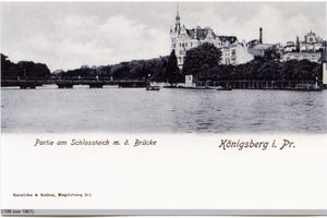 Königsberg (Pr.), Stadtkreis Königsberg  Königsberg, Partie am Schlossteich mit Schlossteichbrücke IV Königsberg, Schloßteich