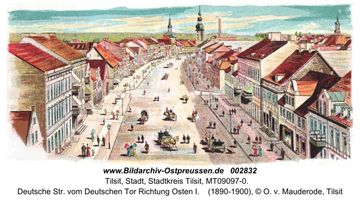 Tilsit, Stadt, Stadtkreis Tilsit Deutsche Straße  Tilsit, Deutsche Str. vom Deutschen Tor bis zur Langgasse