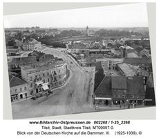 Tilsit, Stadt, Stadtkreis Tilsit Dammstraße  Tilsit, Blick vom Turm der Deutschen Kirche