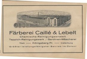 Königsberg (Pr.), Stadtkreis Königsberg  Königsberg (Pr.), Hoffmannstraße, Fabrikanlage vonCaille & Lebelt, Chemische Reinigungsanstalt Königsberg, Anzeigen
