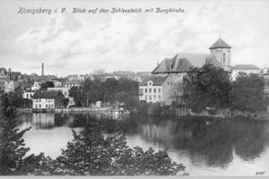 Königsberg (Pr.), Stadtkreis Königsberg  Königsberg, Blick auf den Schloßteich mit Burgkirche Königsberg, Schloßteich